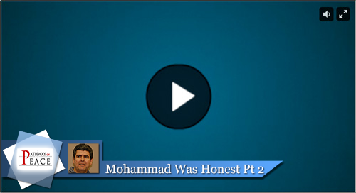 Mohammad Was Honest – Pt. 2